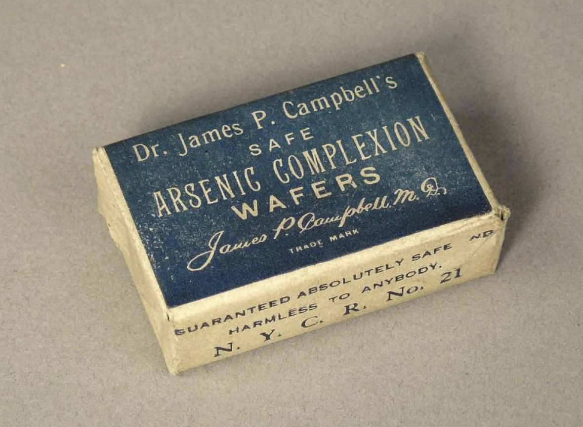 arsenic complexion wafers - Dr. James P. Campbell's Safe Arsenic Complexion Wafers James P. Campbell. M. D Trade Mark Guaranteed Absolutely Safe Harmless To Anybody. N. Y. C. R. No. 21 Nd